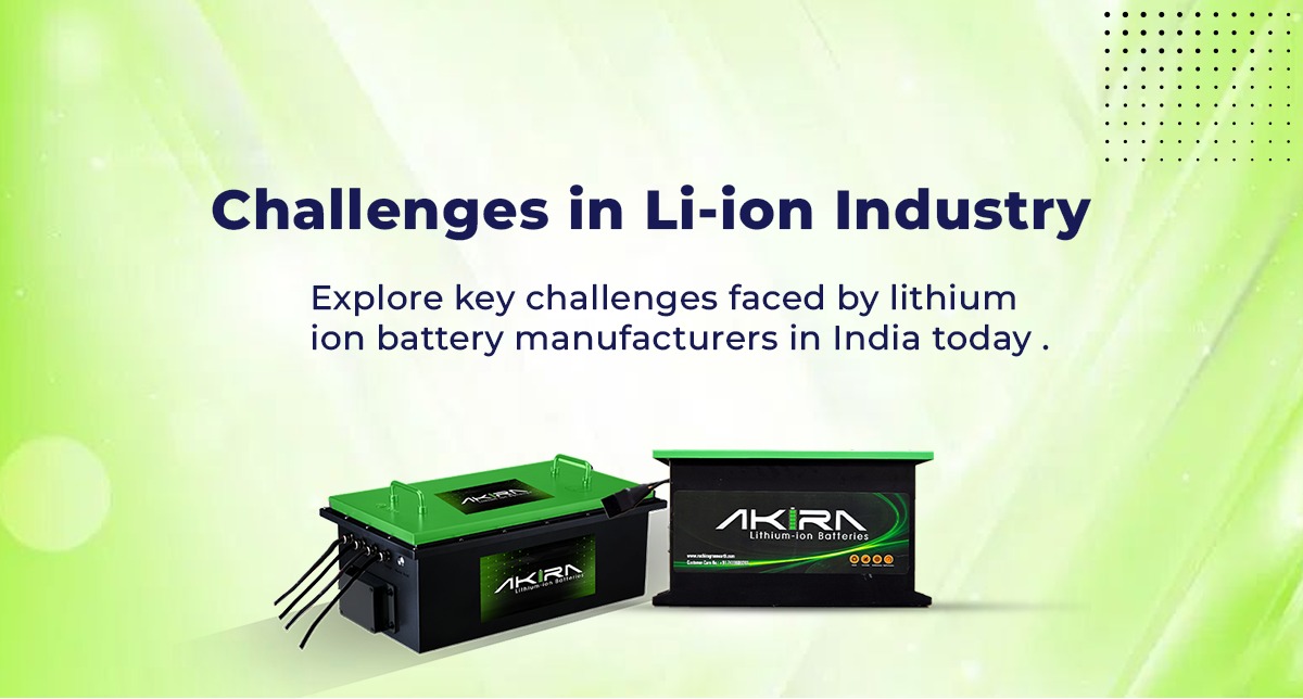 Problems Encountered by Lithium-Ion Battery manufacturer in India
